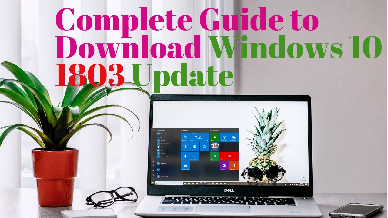 1803 windows 10 update download time