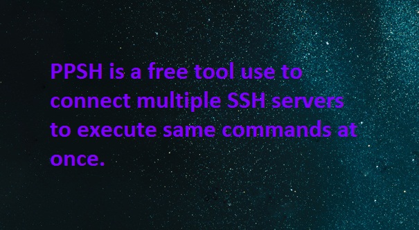 Parallel SSH: PSSH tool to connect Multiple SSH Servers at a Time