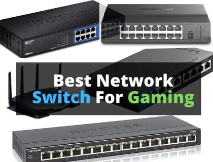Best Network Switch For Gaming
