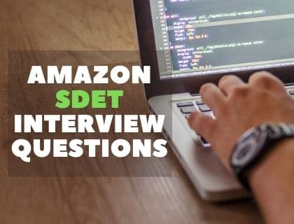 25 Top Amazon SDET Interview Questions and Answers