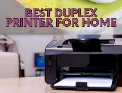 Best Duplex Printer For Home