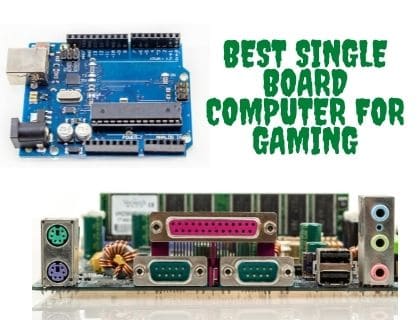 Best Single Board Computer for Gaming – Complete Buying Guide