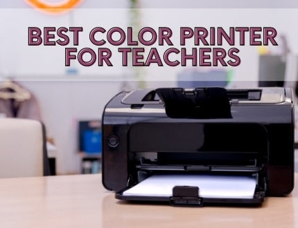 7 Best Color Printer For Teachers & For Classroom
