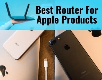 Best Router For Apple Products- Routers For Apple HomeKit