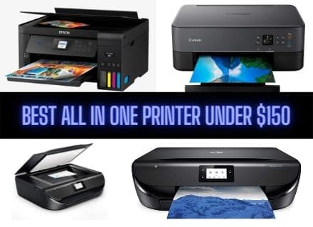 10 Best All In One Printer Under $150 – Top Cheap List
