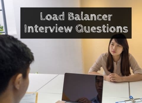 Load Balancer Interview Questions