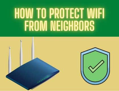 How to Protect WiFi From Neighbors