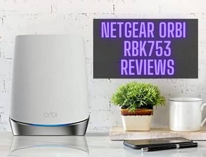 Netgear Orbi Wifi 6 System RBK753 Reviews