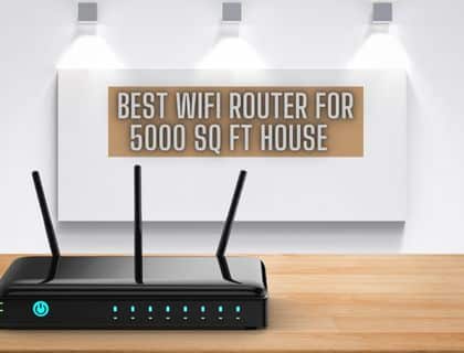 Long Range Best Wifi Router For 5000 sq ft House