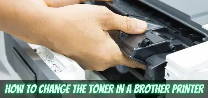  How to change the toner in a Brother printer
